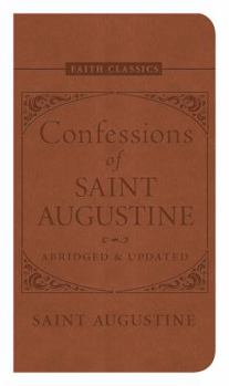 Confessions of Saint Augustine (Faith Classics)