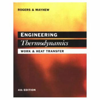 Paperback Engineering Thermodynamics: Work and Heat Transfer Book