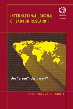 International Journal of Labour Research: Are "Green" Jobs Decent?