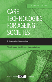 Hardcover Care Technologies for Ageing Societies: An International Comparison Book