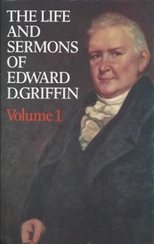 Hardcover Life & Sermons of Edward D. Griffin Book