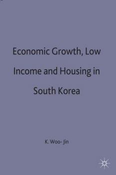 Economic Growth, Low Income, and Housing in South Korea