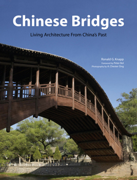 Hardcover Chinese Bridges: Living Architecture from China's Past Book