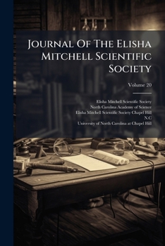 Journal Of The Elisha Mitchell Scientific Society, Volume 20