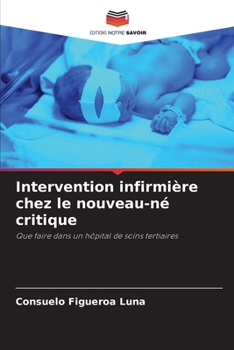Paperback Intervention infirmière chez le nouveau-né critique [French] Book