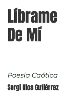 Paperback Líbrame De Mí [Spanish] Book