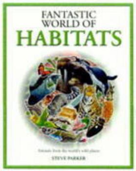 Hardcover Fantastic World of Animal Habitats Book
