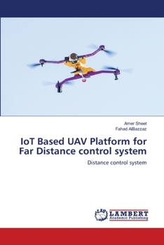 Paperback IoT Based UAV Platform for Far Distance control system Book