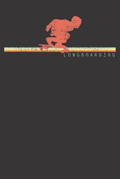 Notebook: Longboarding Surfboarding Longboard Gift Dot Grid 6x9 120 Pages