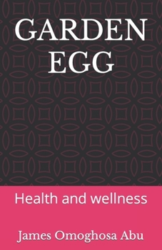 GARDEN EGG: Health and wellness