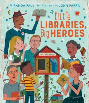 Hardcover Little Libraries, Big Heroes Book