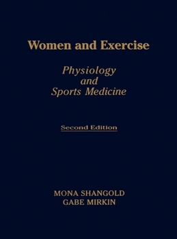 Hardcover Women and Exercise: Physiology and Sports Medicine, Second Edition Book
