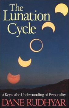 Paperback Lunation Cycle: A Key to Understanding of Personality Book