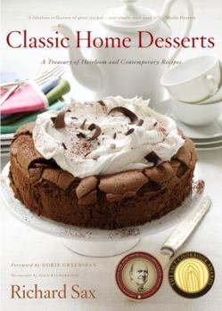 Hardcover Classic Home Desserts: A Treasury of Heirloom and Contemporary Recipes from Around the World Book