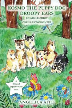 Paperback Kosmo Le Chiot: OREILLES TOMBANTES (English/French) [French] Book