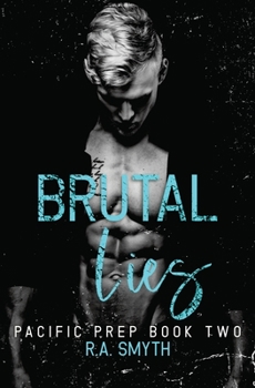 Paperback Brutal Lies: Pacific Prep #2 Book