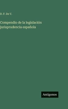 Compendio de la legislación jurisprudencia española