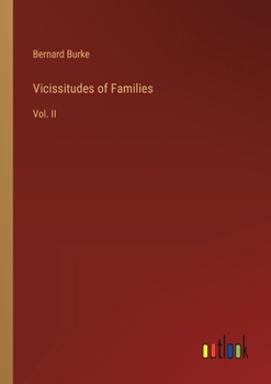 Paperback Vicissitudes of Families: Vol. II Book