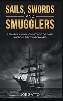 Paperback Sails, Swords, and Smugglers Book