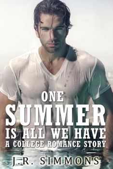 Paperback One Summer Is All We Have: A College Romance Story Book