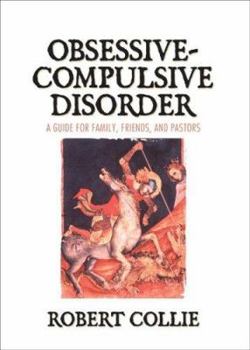 Paperback Obsessive-Compulsive Disorder: A Guide for Family, Friends, and Pastors Book