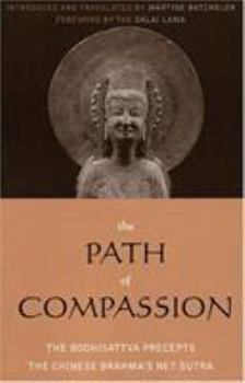 Paperback The Path of Compassion: The Chinese Brahma's Net Sutra; The Bodhisattva Precepts Book