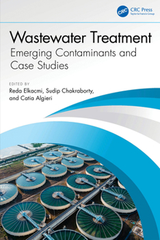 Hardcover Wastewater Treatment: Emerging Contaminants and Case Studies Book