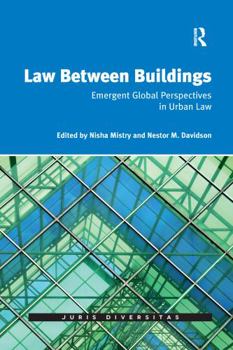 Paperback Law Between Buildings: Emergent Global Perspectives in Urban Law Book