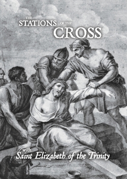 Paperback Stations of the Cross with Saint Elizabeth of the Trinity Book