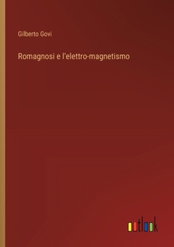 Paperback Romagnosi e l'elettro-magnetismo [Italian] Book