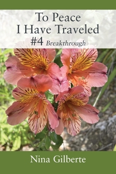 Paperback To Peace I Have Traveled #4: Breakthrough Book