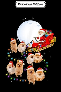 Paperback Composition Notebook: Funny Pomeranian Christmas Reindeer Christmas Lights Pajama Journal/Notebook Blank Lined Ruled 6x9 100 Pages Book