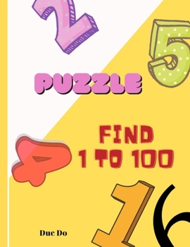 Paperback Puzzle 100 numbers: Find 1 to 100 ( Not easy) Book