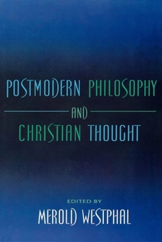 Paperback Postmodern Philosophy and Christian Thought Book