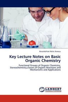 Paperback Key Lecture Notes on Basic Organic Chemistry Book