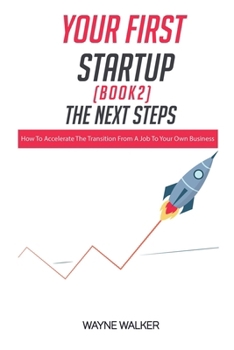Paperback Your First Startup (Book 2): The Next Steps Book