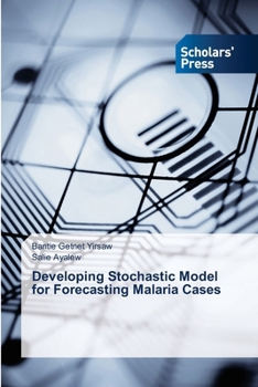 Paperback Developing Stochastic Model for Forecasting Malaria Cases Book