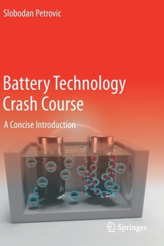 Paperback Battery Technology Crash Course: A Concise Introduction Book