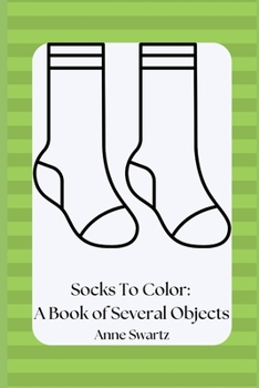 Paperback Socks To Color: A Book of Several Objects Book