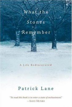 Hardcover What the Stones Remember: A Life Rediscovered Book