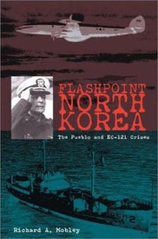 Hardcover Flash Point North Korea: The Pueblo and EC-121 Crisis Book