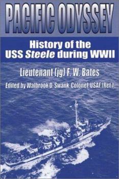 Paperback Pacific Odyssey: History of the USS Steele During WWII Book