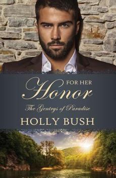 For Her Honor - Book #3 of the Gentrys of Paradise