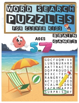 Word Search Puzzles For Clever Kids: Easy Word Search From Kindergarten To 1st grade level Ages 5-7 (8.5"x11") 82 Pages With Solutions Included (Word Search Puzzle Books) (Volume 1).