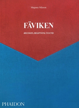 Hardcover Fäviken: 4015 Days - Beginning to End Book