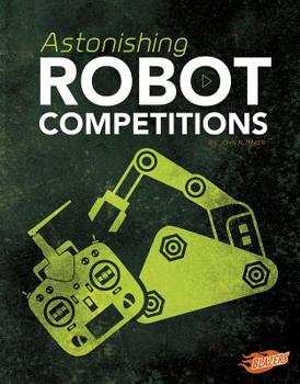 Hardcover Astonishing Robot Competitions Book