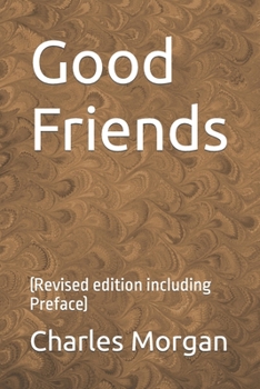 Paperback Good Friends: (Revised edition including Preface) Book