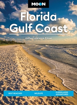 Paperback Moon Florida Gulf Coast: Best Beaches, Wildlife, Everglades Adventures Book