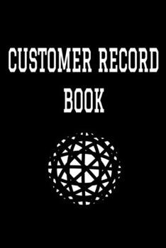 Paperback Customer Record Book: 6" x 9" Professional Client Profile Tracking Address & Appointment Book with A to Z Alphabetic Tabs to Record Personal Book