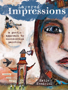 Paperback Layered Impressions: A Poetic Approach to Mixed-Media Painting Book